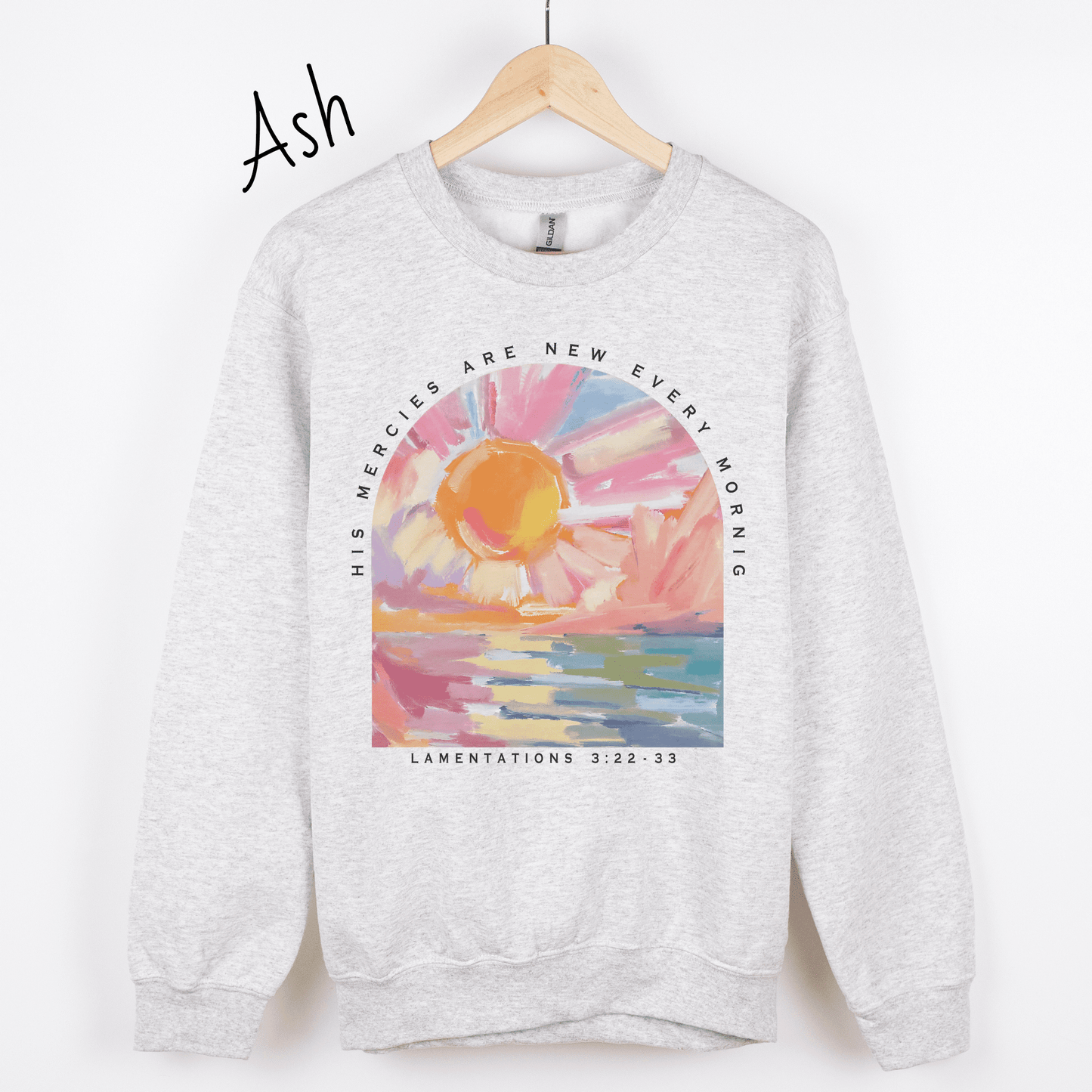 His Mercies Are New Every Morning Sweatshirt