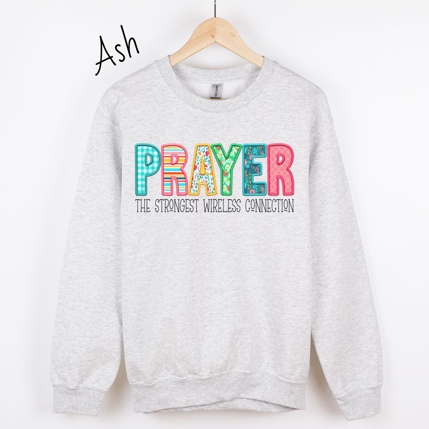Prayer The Strongest Wireless Connection Sweatshirt