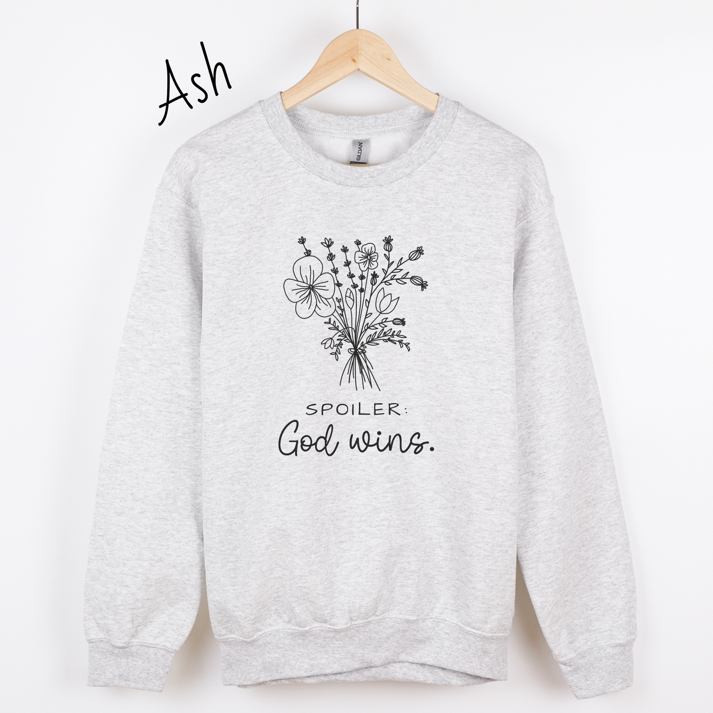 Spoiler, God Wins Sweatshirt