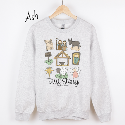 True Story Sweatshirt