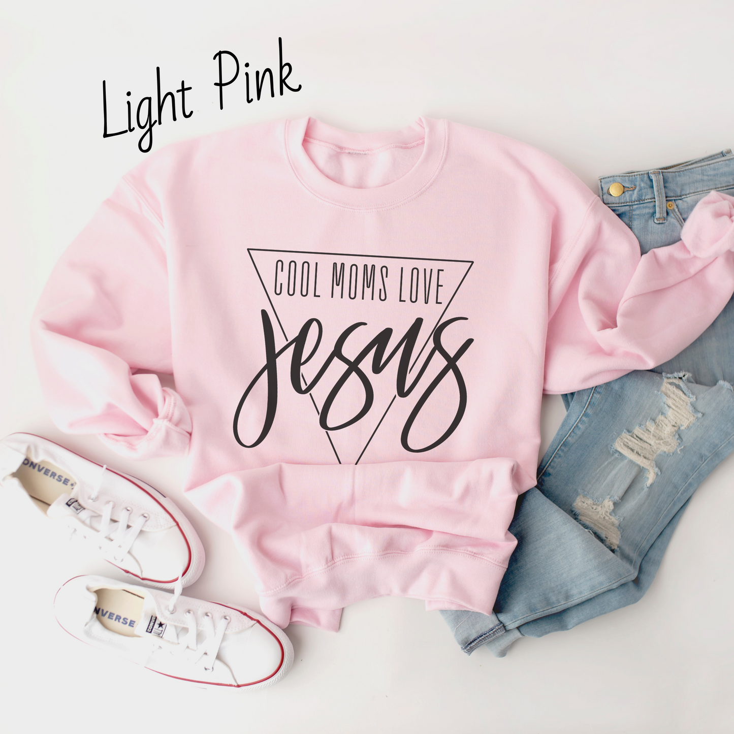 Cool Moms Love Jesus Sweatshirt