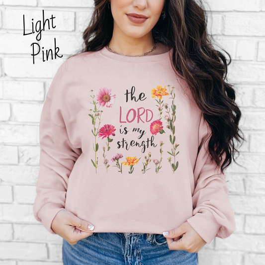 The Lord is My Strength Pink Floral Sweatshirt