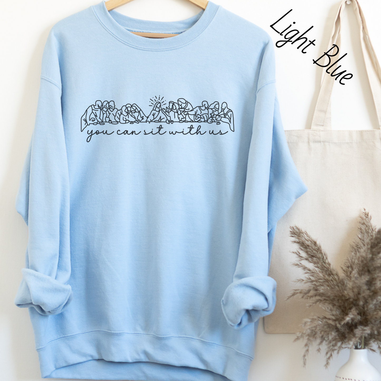 You Can Sit With Us Sweatshirt