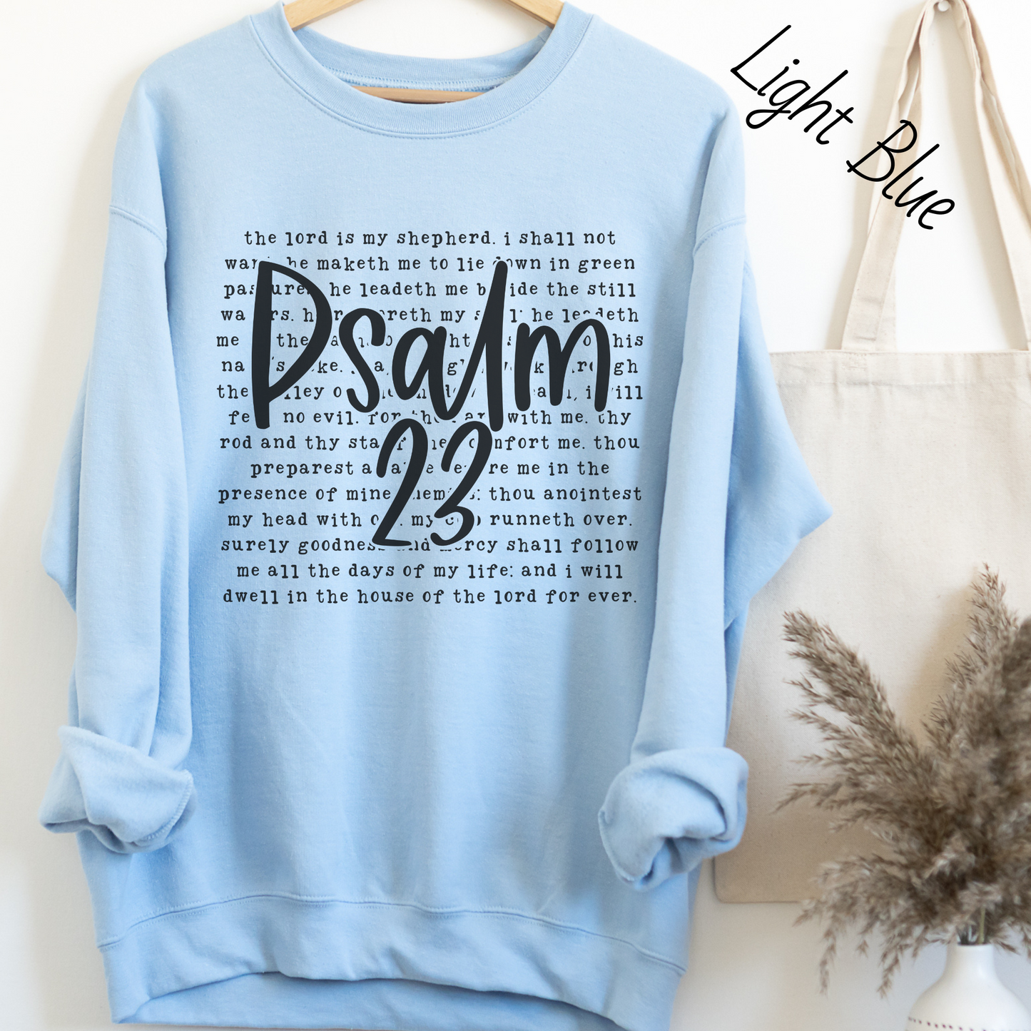Psalms 23 Sweatshirt