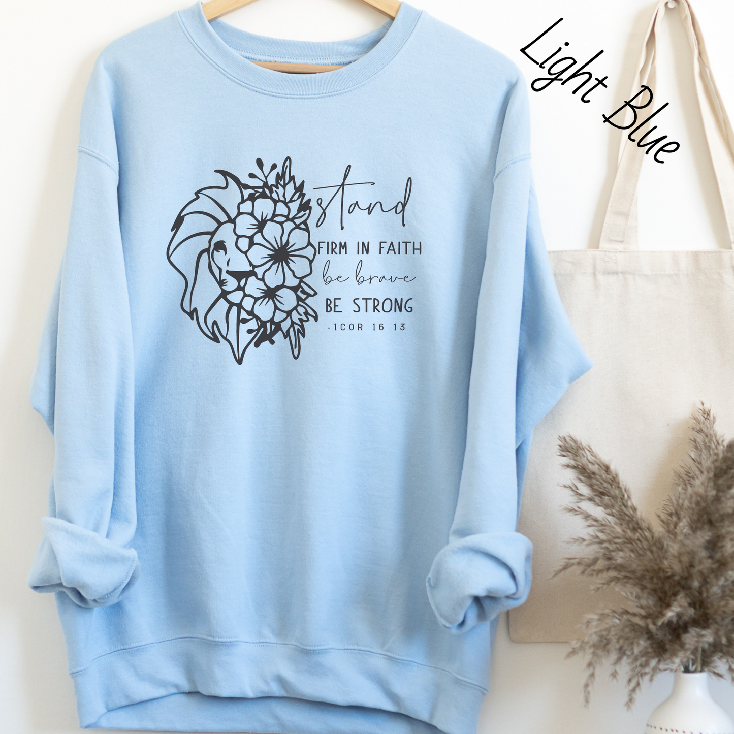 Stand Firm in the Faith Sweatshirt