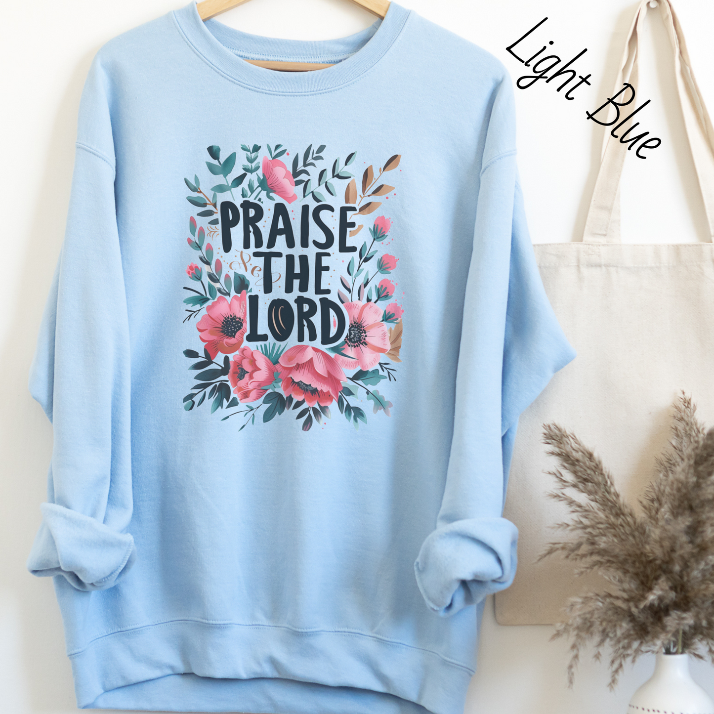Praise the Lord Floral Sweatshirt