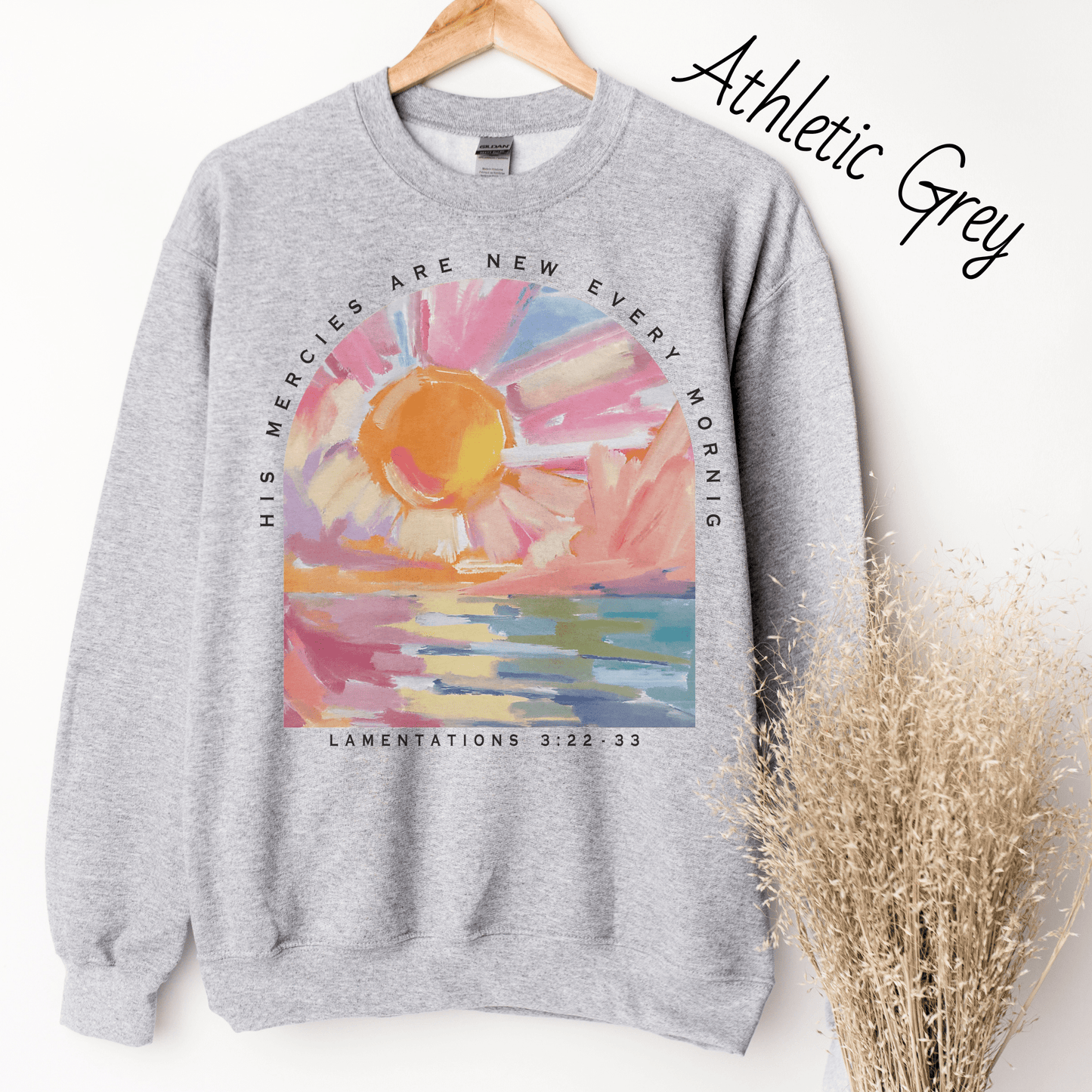 His Mercies Are New Every Morning Sweatshirt