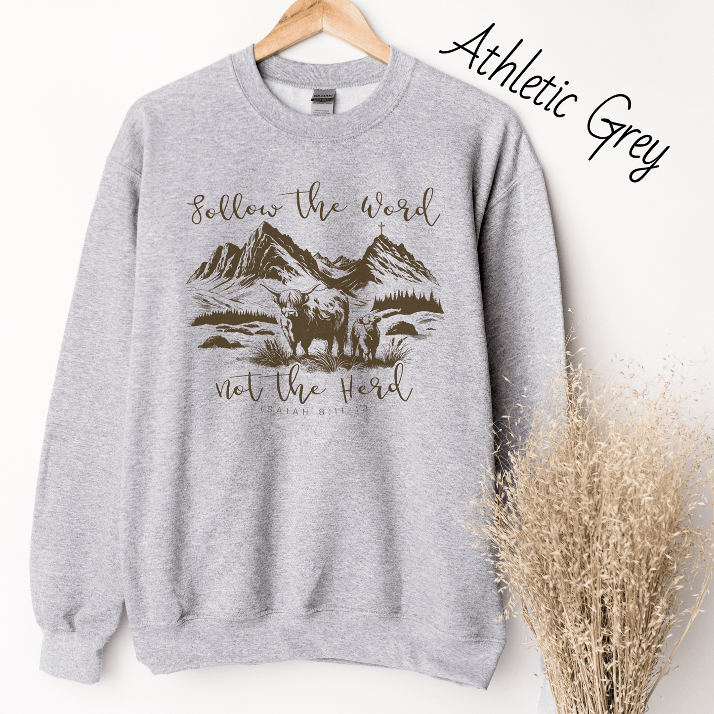Follow the Word Not the Herd Sweatshirt