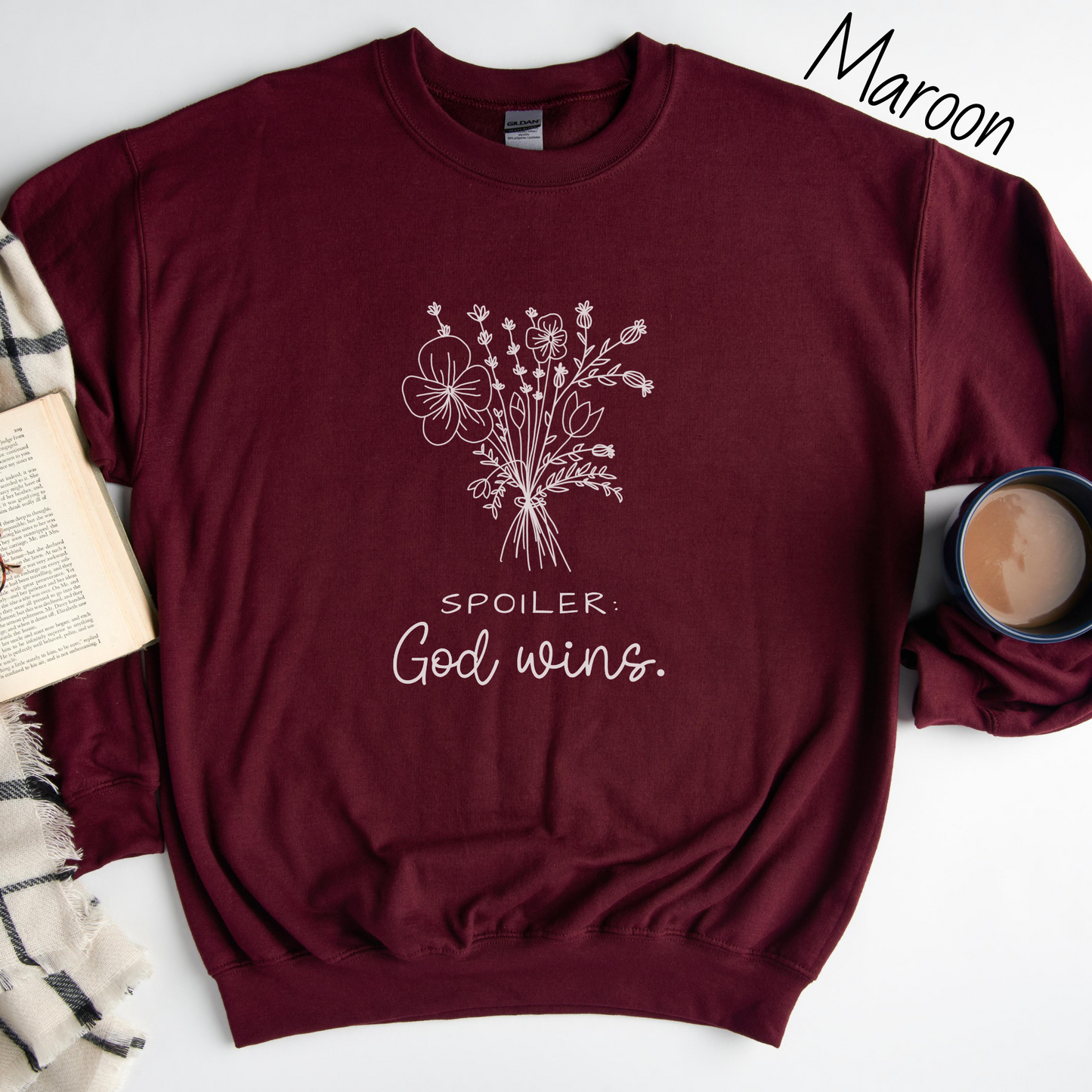 Spoiler, God Wins Sweatshirt