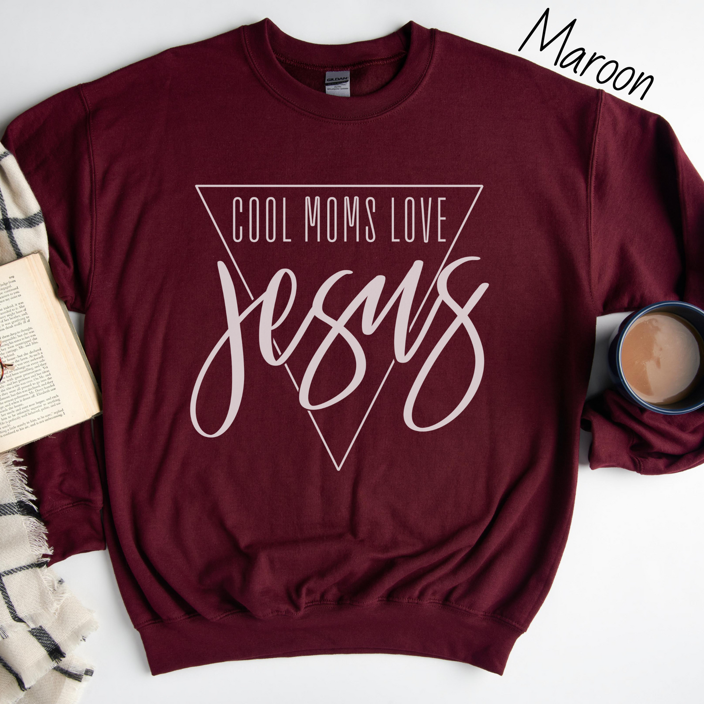 Cool Moms Love Jesus Sweatshirt