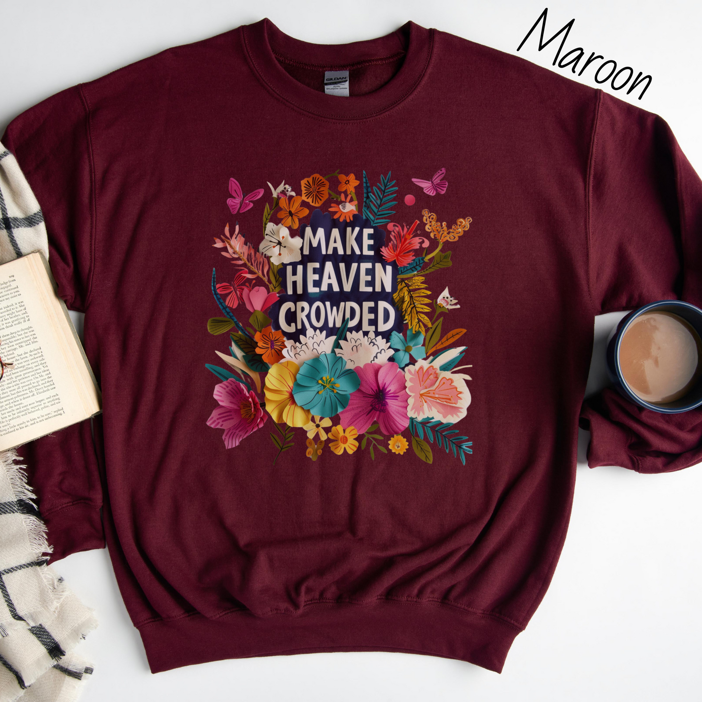 Make Heaven Crowded Floral Sweatshirt