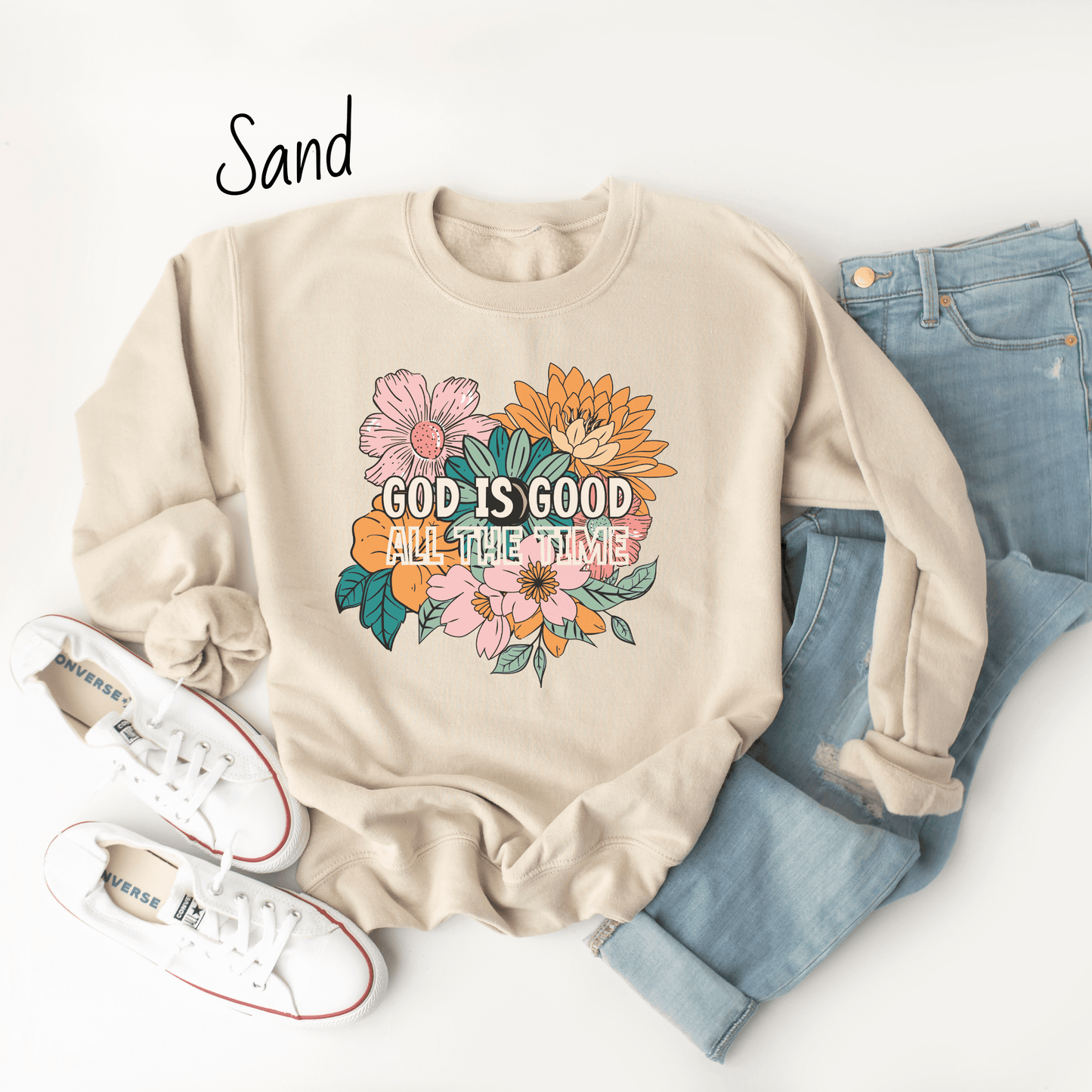 God is Good All the Time Bright Floral Sweatshirt