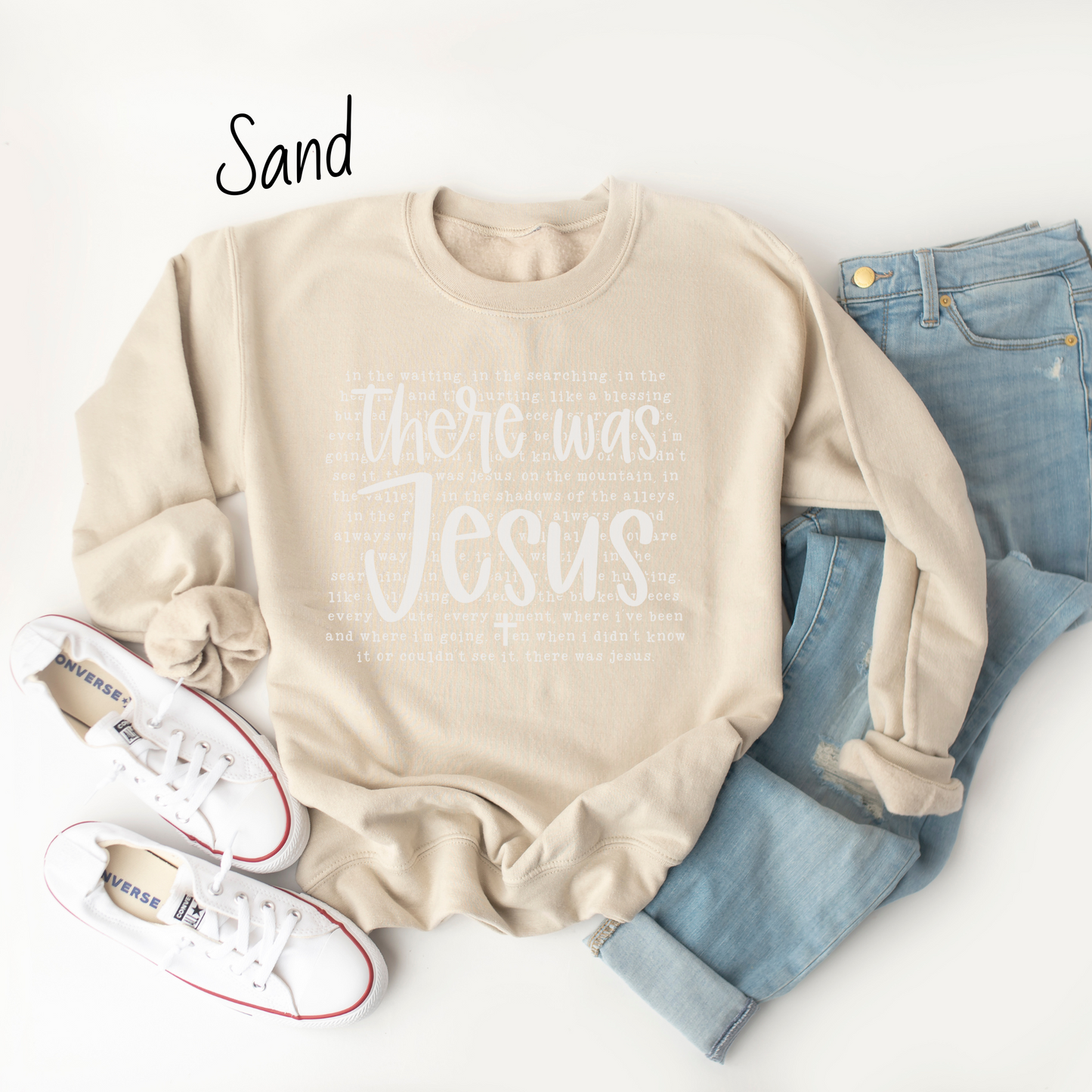 There was Jesus Sweatshirt