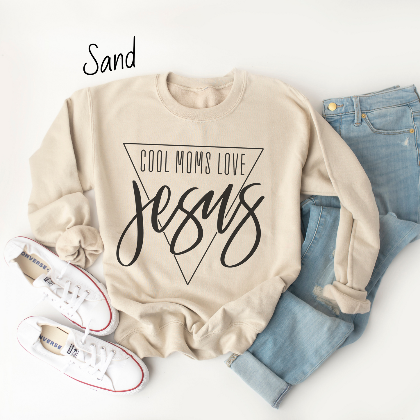 Cool Moms Love Jesus Sweatshirt