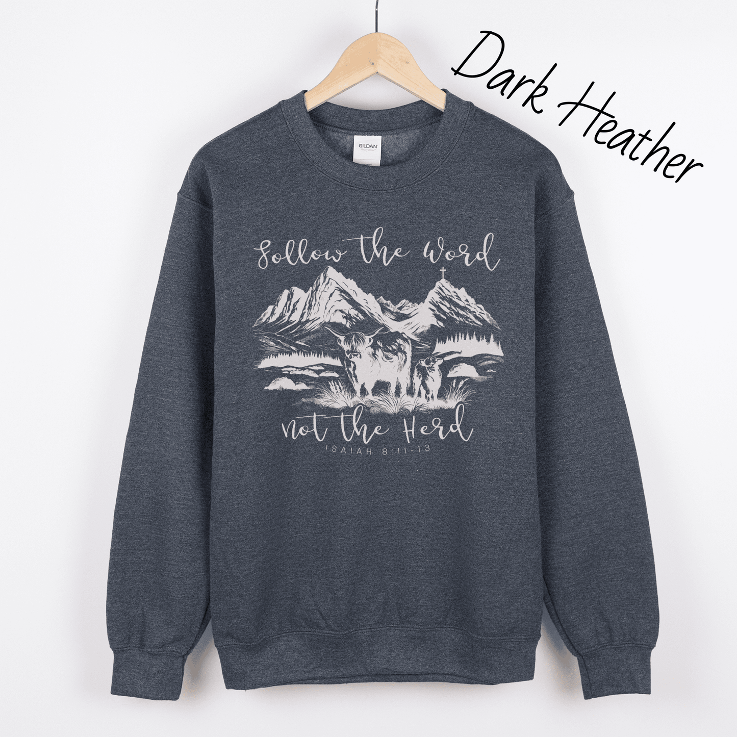 Follow the Word Not the Herd Sweatshirt