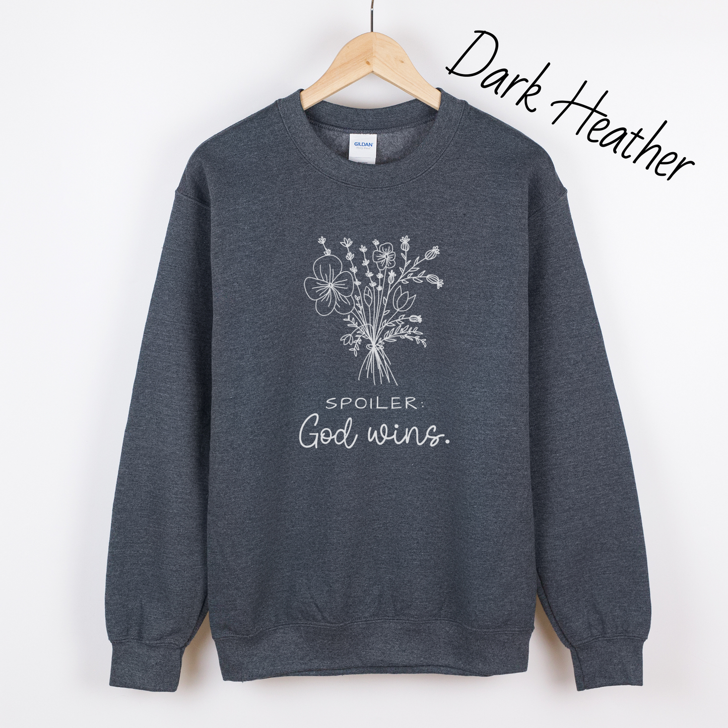 Spoiler, God Wins Sweatshirt