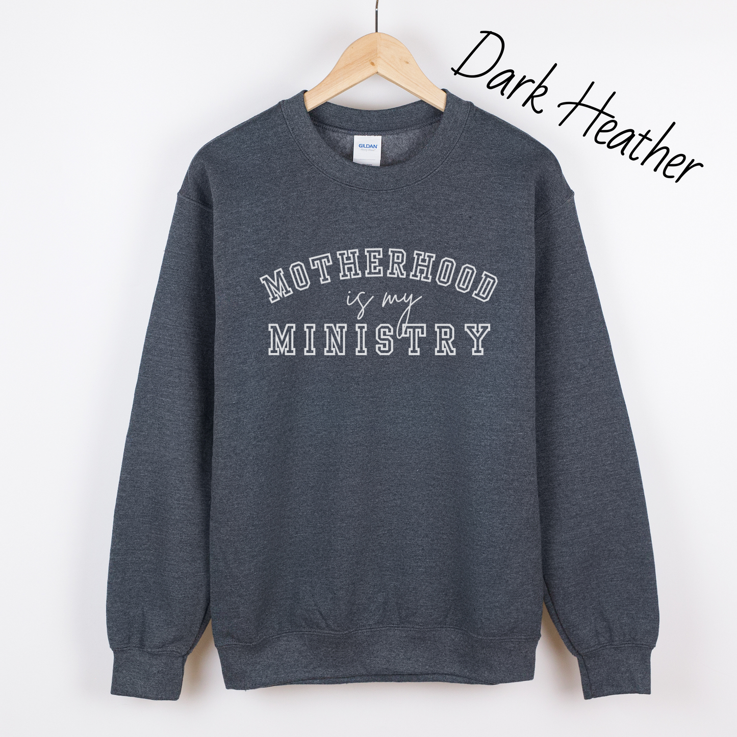 Motherhood is My Ministry Sweatshirt
