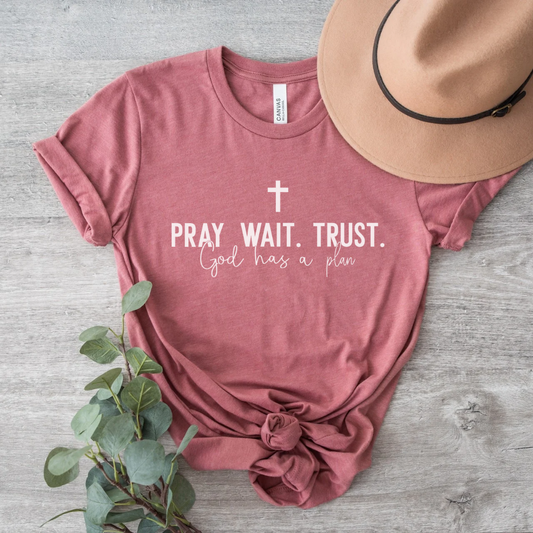Pray Wait Trust Short Sleeve Tee