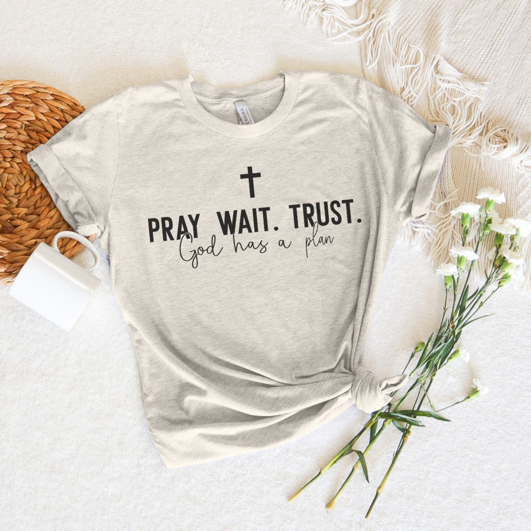 Pray Wait Trust Short Sleeve Tee
