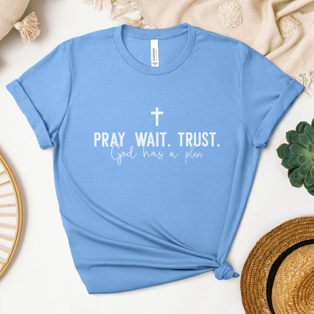 Pray Wait Trust Short Sleeve Tee