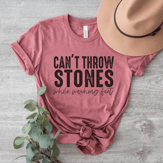 Can't Throw Stone While Washing Feet Tee