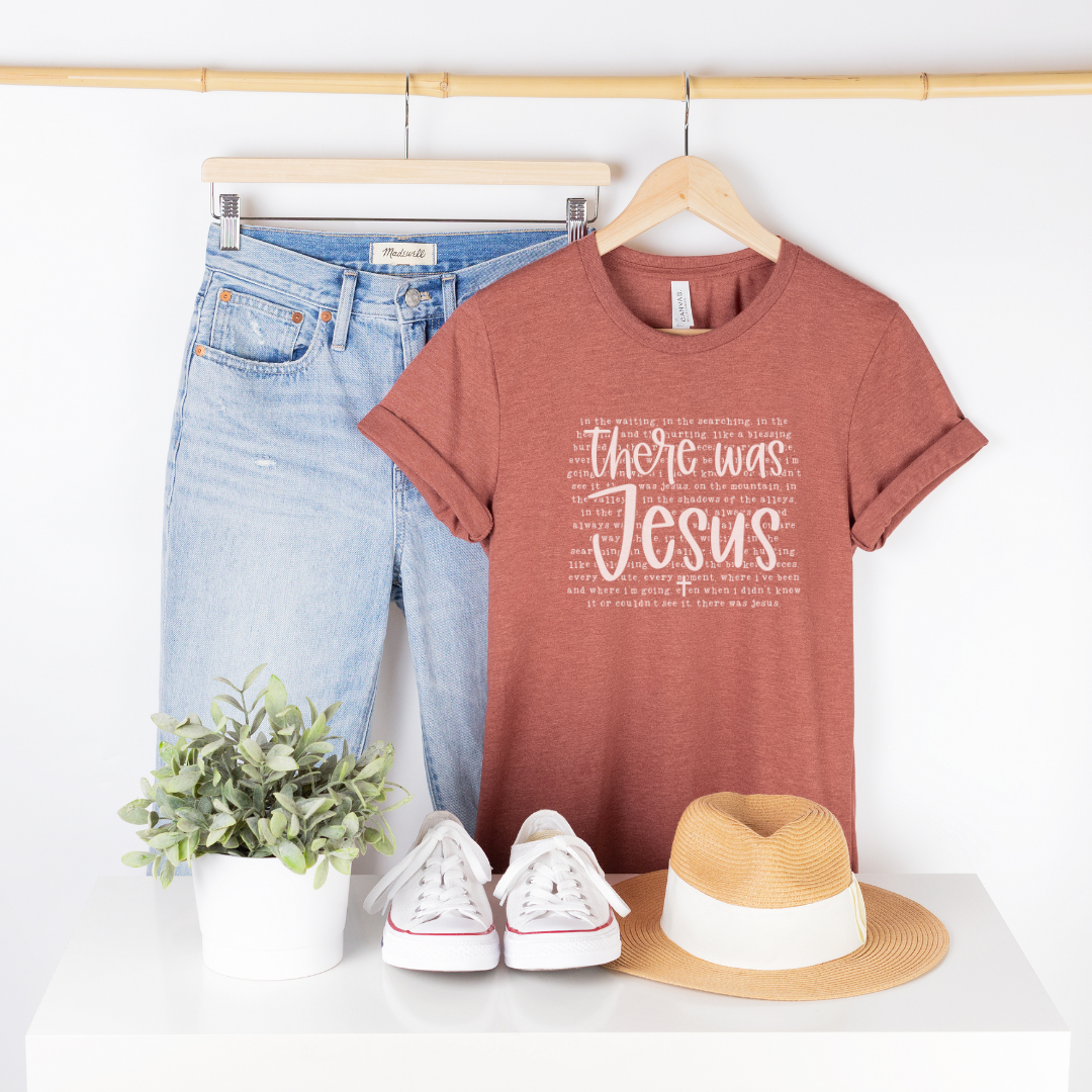 There Was Jesus Short Sleeve Tee