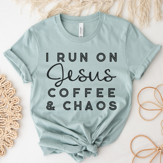 I Run on Jesus Coffee and Chaos Short Sleeve Tee