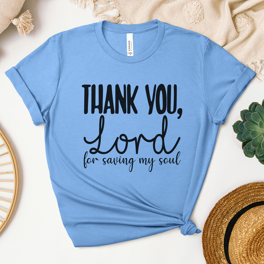 Thank You Lord For Saving My Soul Short Sleeve Tee