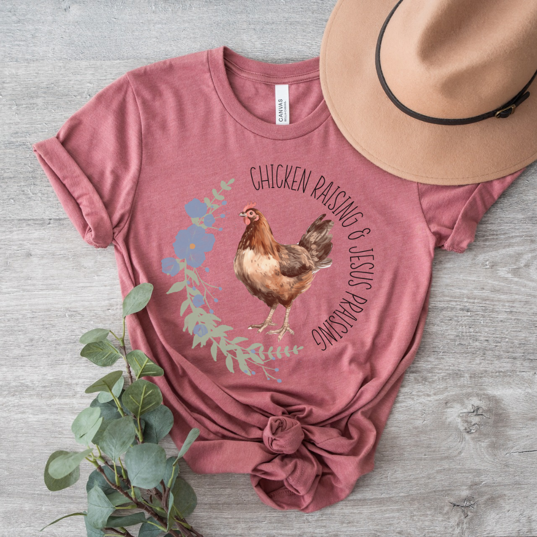 Chicken Raising & Jesus Praising Short Sleeve Tee