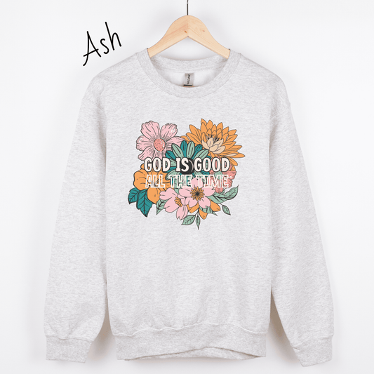 God is Good All the Time Bright Floral Sweatshirt