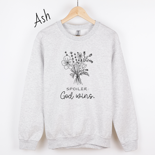 Spoiler, God Wins Sweatshirt