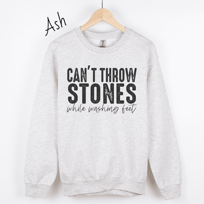 Can't Throw Stones While Washing Feet Sweatshirt