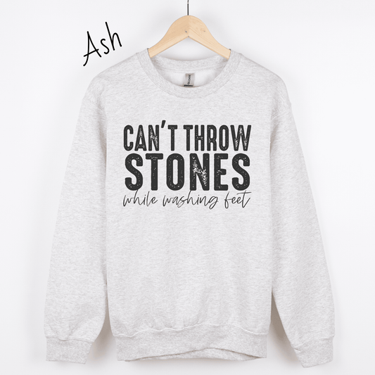 Can't Throw Stones While Washing Feet Sweatshirt