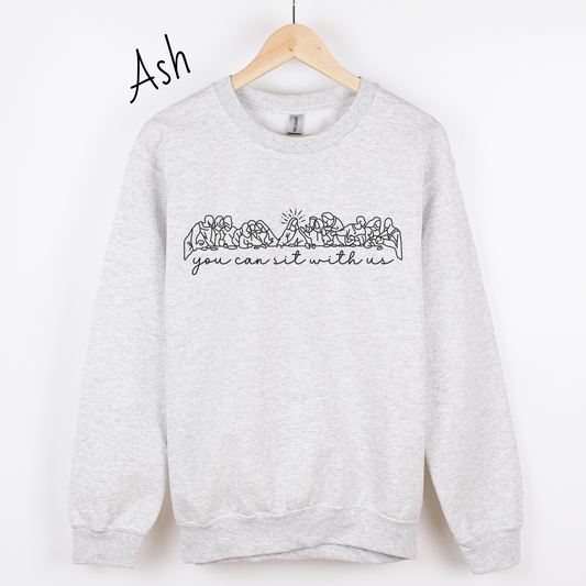 You Can Sit With Us Sweatshirt