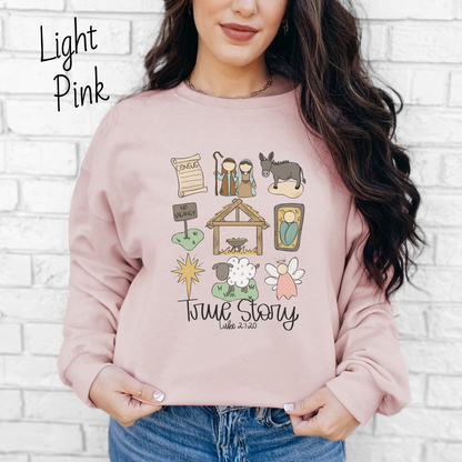 True Story Sweatshirt