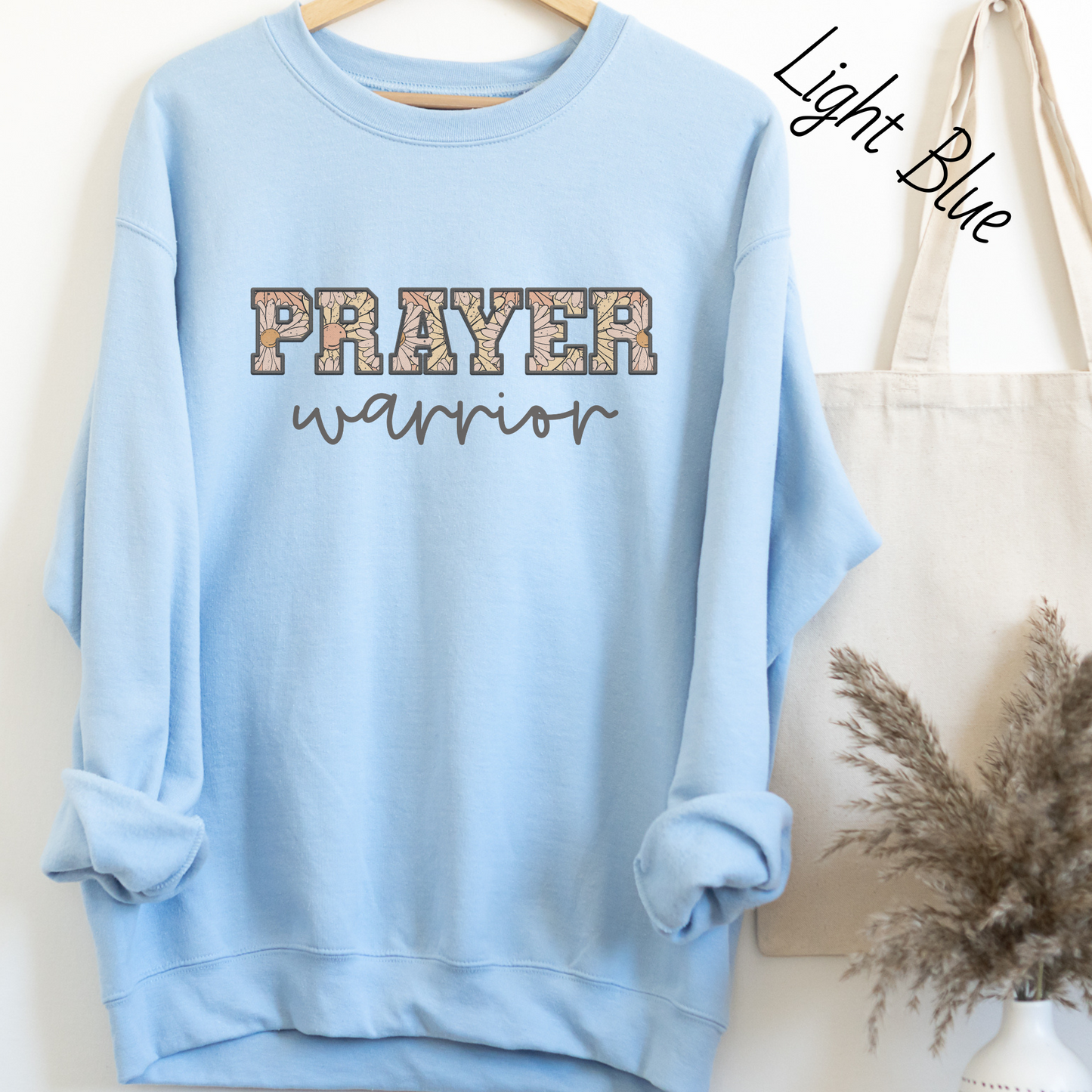 Prayer Warrior Sweatshirt