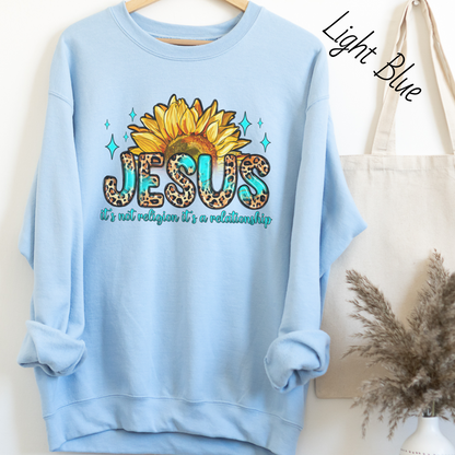 It's Not Religion It's a Relationship Sweatshirt