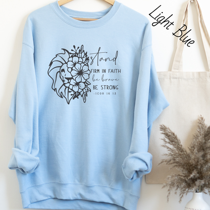 Stand Firm in the Faith Sweatshirt