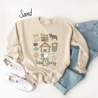 True Story Sweatshirt