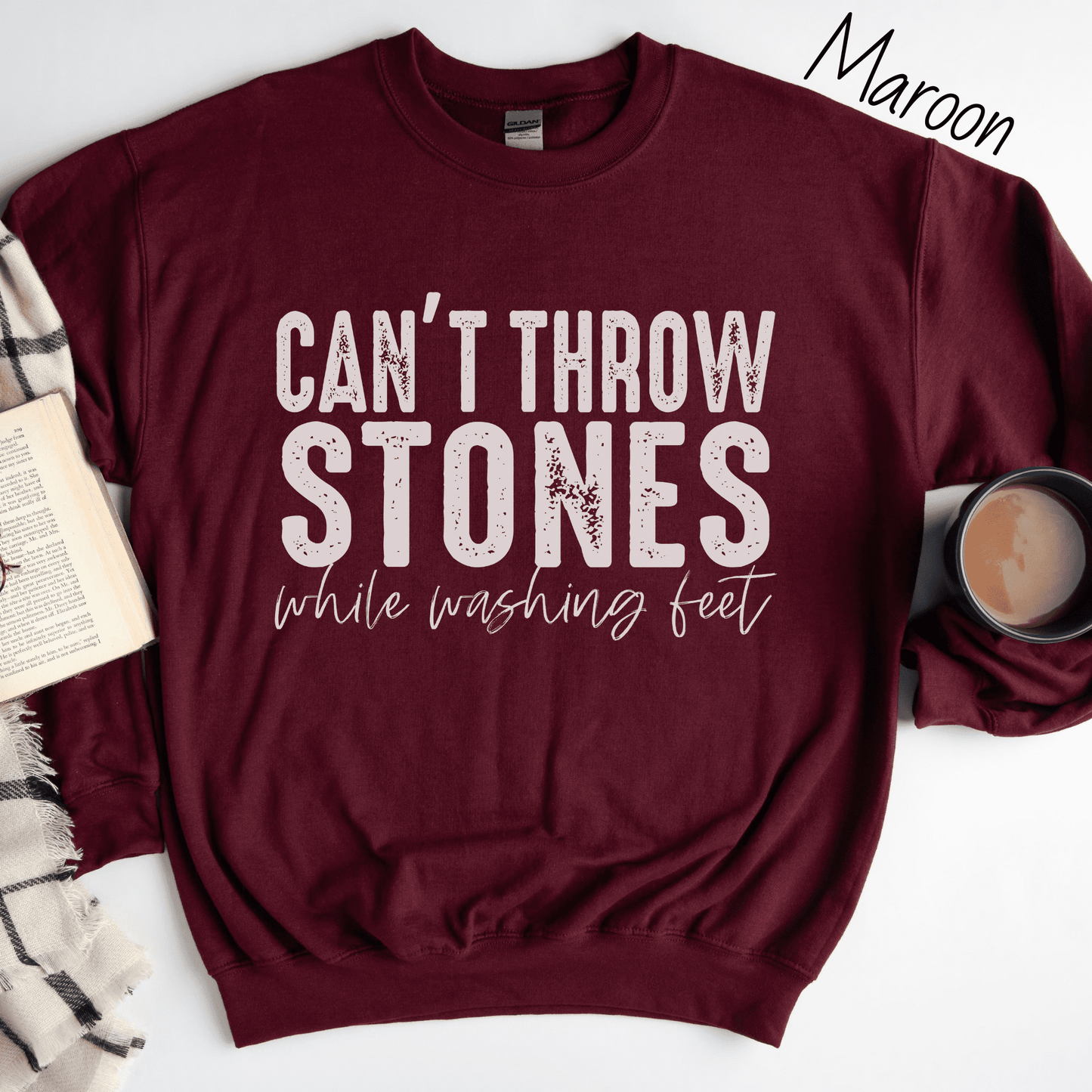 Can't Throw Stones While Washing Feet Sweatshirt