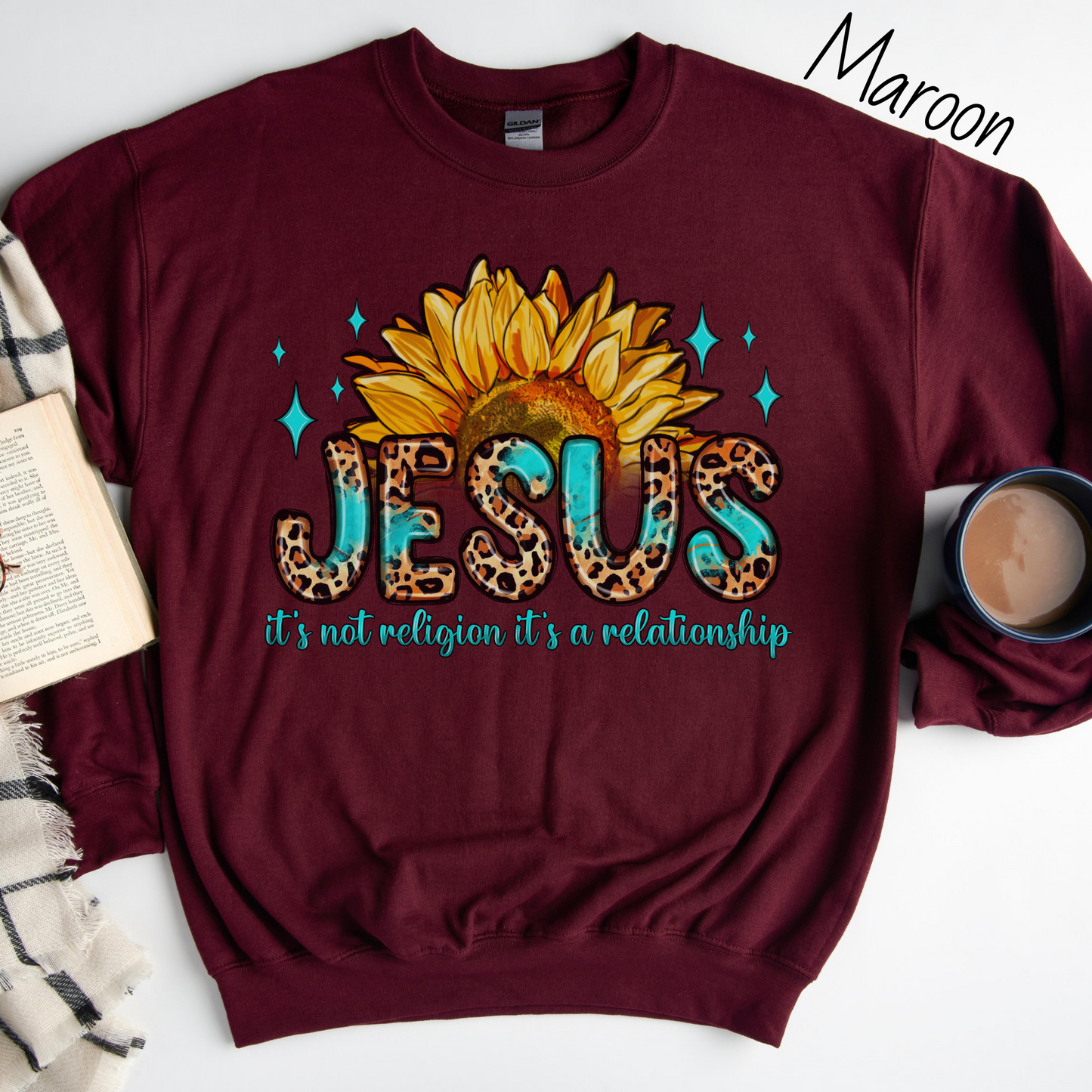 It's Not Religion It's a Relationship Sweatshirt