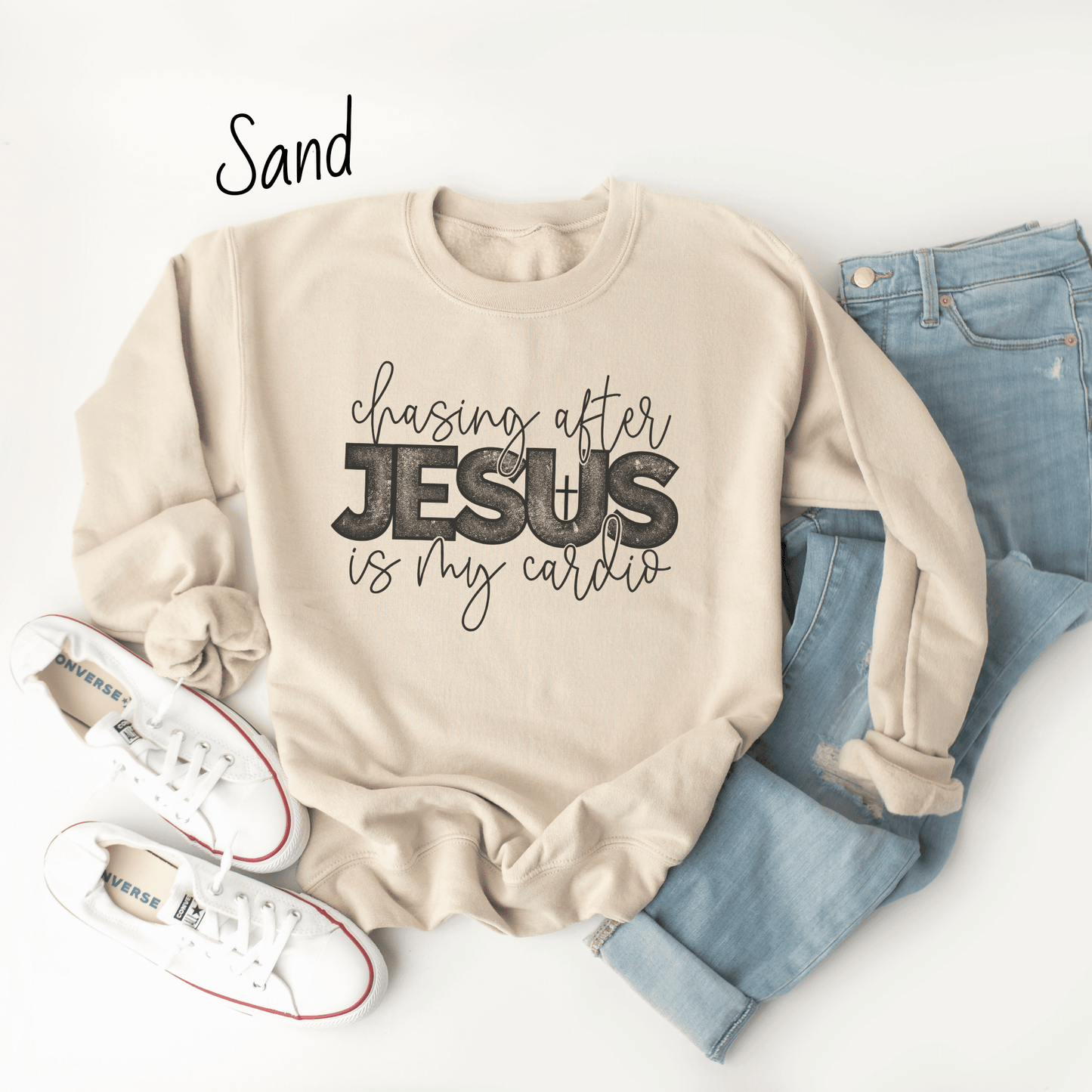 Chasing After Jesus Is My Cardio Sweatshirt