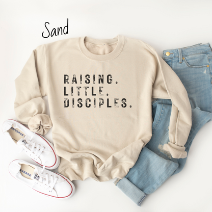 Raising Little Disciples Sweatshirt
