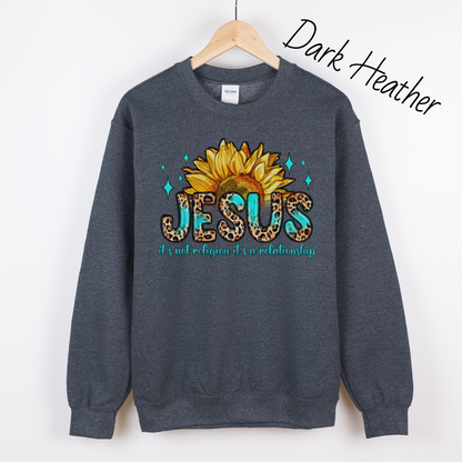 It's Not Religion It's a Relationship Sweatshirt