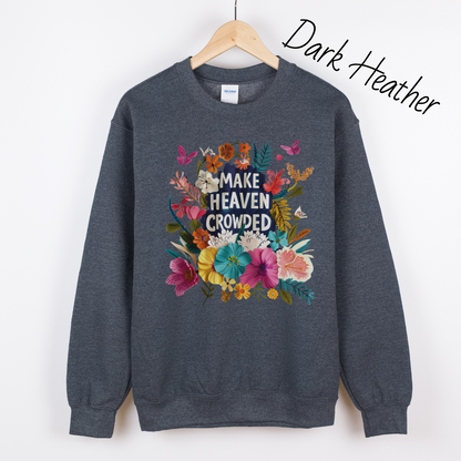 Make Heaven Crowded Floral Sweatshirt