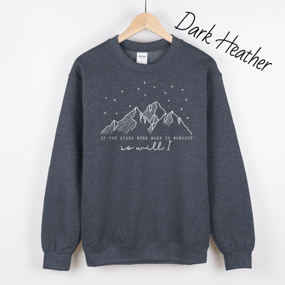 If the Stars Were Made to Worship Sweatshirt