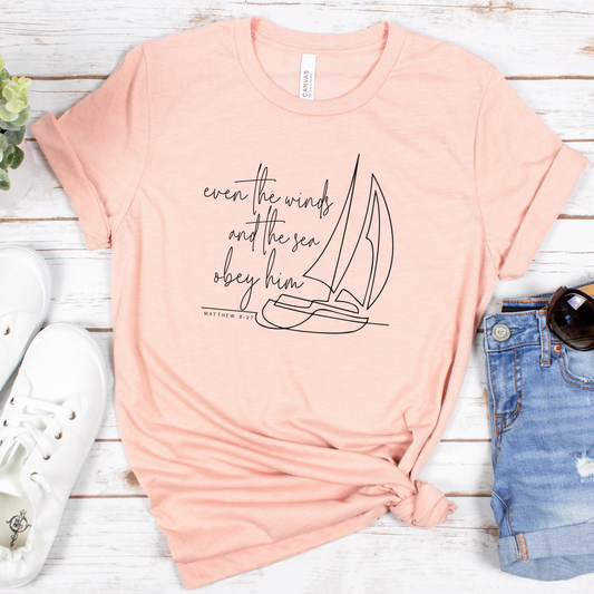 Even The Winds And The Seas Obey Him Short Sleeve Tee