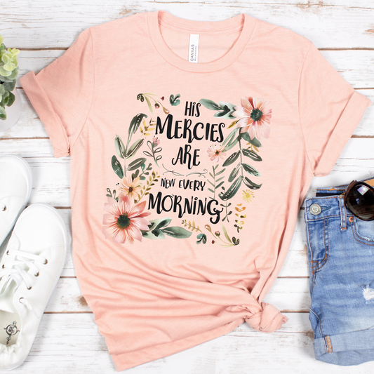 His Mercies Are New Every Morning Floral Short Sleeve Tee