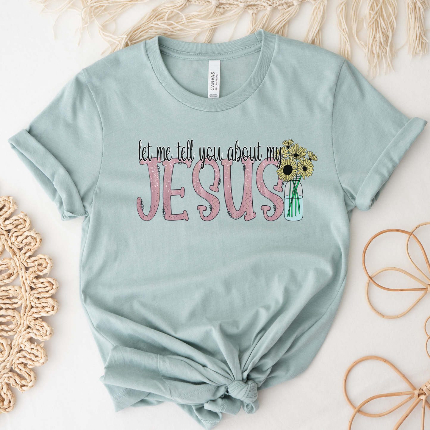 Sunflower Let Me Tell You About My Jesus Short Sleeve Tee