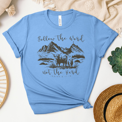 Follow the Word Not the Herd Short Sleeve Tee